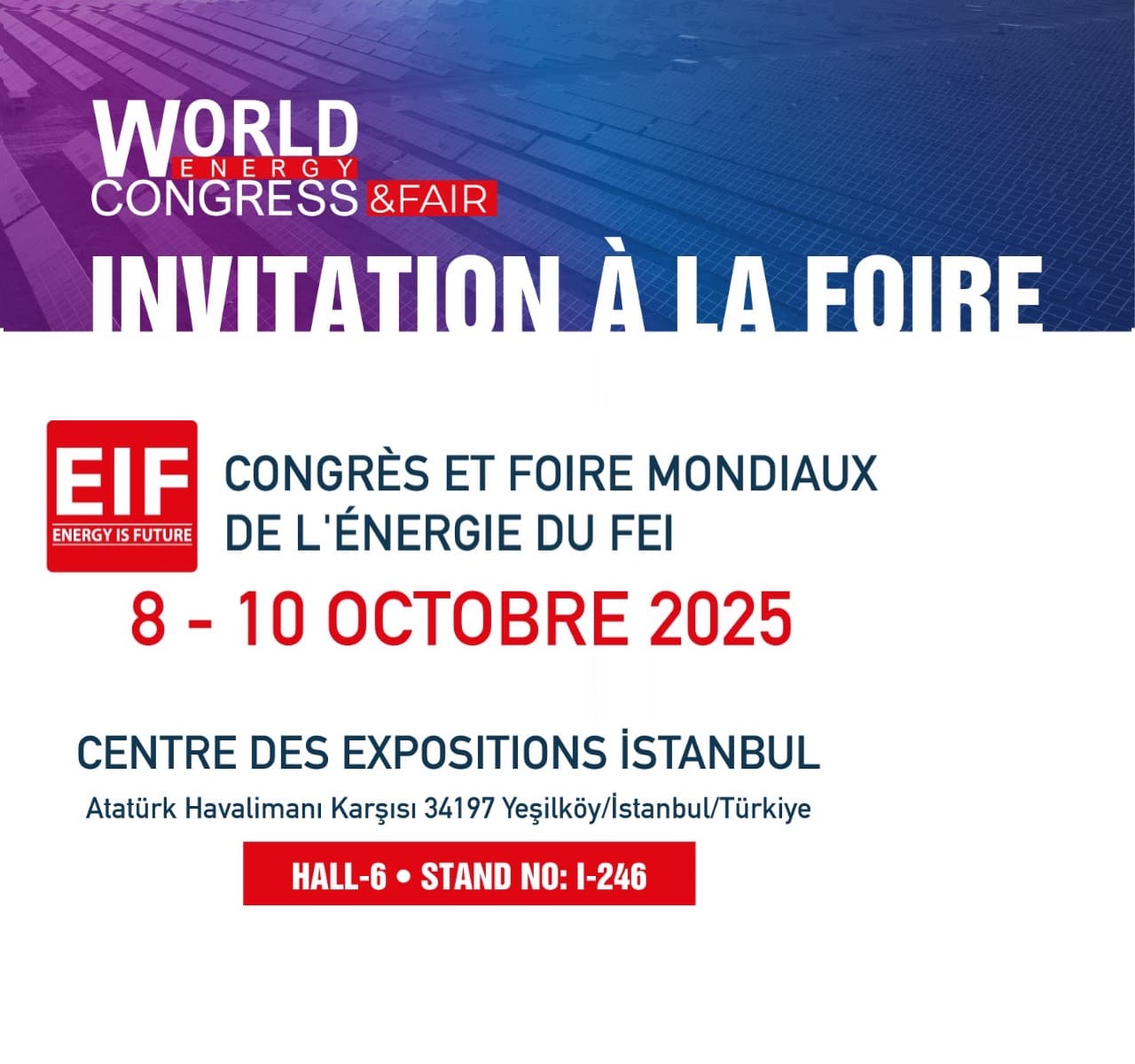 Invitation au CONGRÈS ET FOIRE MONDIAL DE L'ÉNERGIE DU FEI